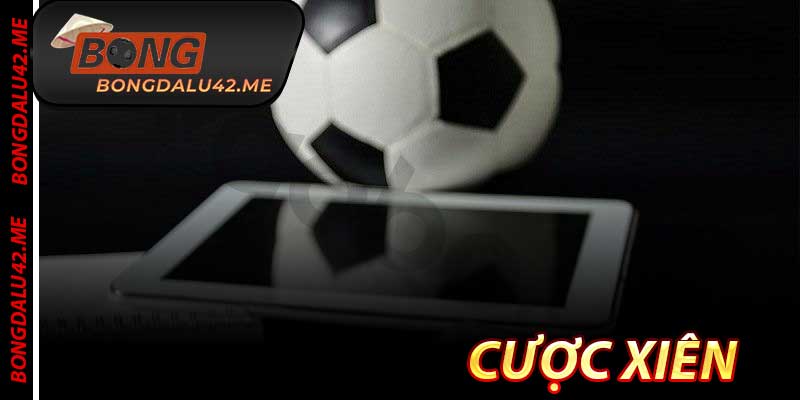 Cược Xiên - Bí Quyết Chơi Hiệu Quả 2026 Nhất Tại Bongdalu