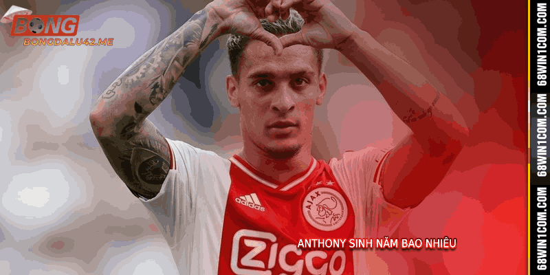 Anthony Sinh Năm Bao Nhiêu - Cầu Thủ Antony 26 Tuổi Bongdalu