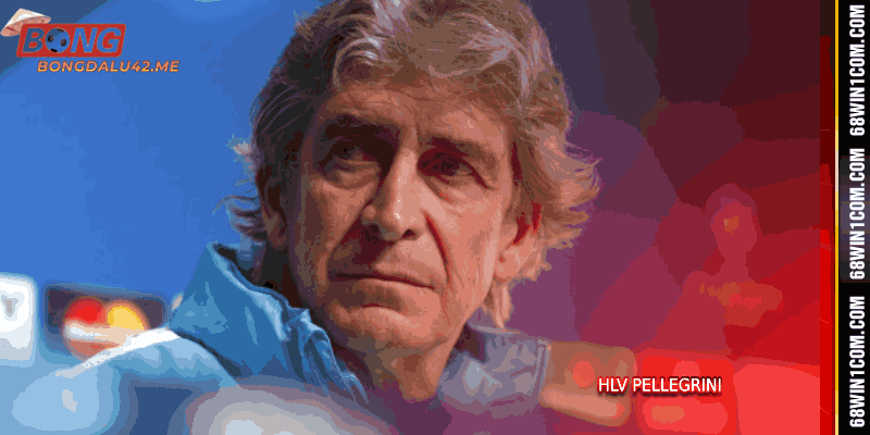 HLV Pellegrini - Chuyên gia Betis rực sáng số 1 ở Bongdalu